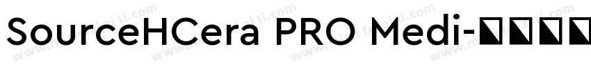 SourceHCera PRO Medi字体转换
